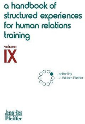 A Handbook of Structured Experiences for Human Relations Training, Volume 9(English, Paperback, unknown)