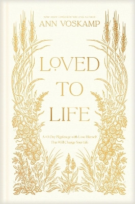 Loved to Life(English, Hardcover, Voskamp Ann)