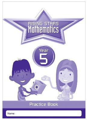 Rising Stars Mathematics Year 5 Practice Book(English, Paperback, Broadbent Paul)