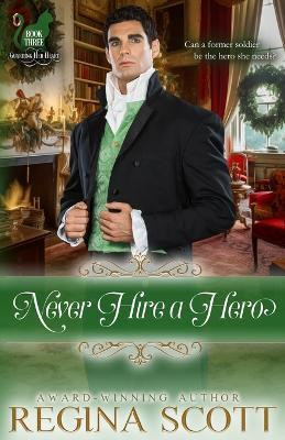 Never Hire a Hero(English, Paperback, Scott Regina)