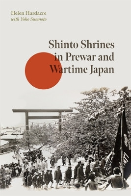 Shinto Shrines in Prewar and Wartime Japan(English, Hardcover, Hardacre Helen)