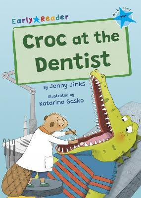 Croc at the Dentist(English, Paperback, Jinks Jenny)