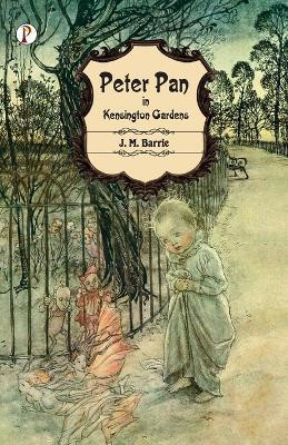 Peter Pan in Kensington Gardens(English, Paperback, Barrie J M)