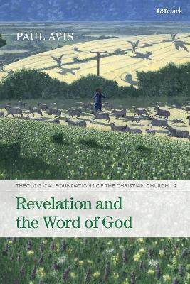 Revelation and the Word of God(English, Paperback, Avis Paul The Rev. Professor)