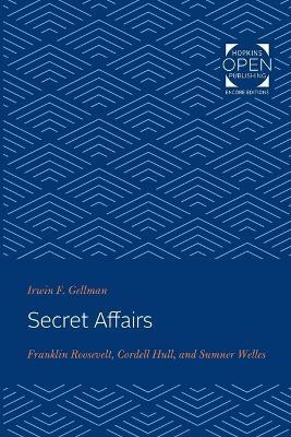 Secret Affairs(English, Paperback, Gellman Irwin)