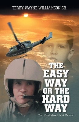 The Easy Way or the Hard Way(English, Paperback, Williamson Terry Wayne Sr)