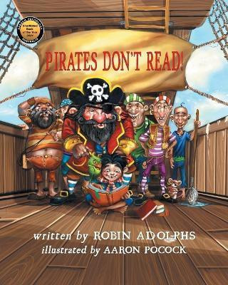 Pirates Don't Read!(English, Paperback, Adolphs Robin)