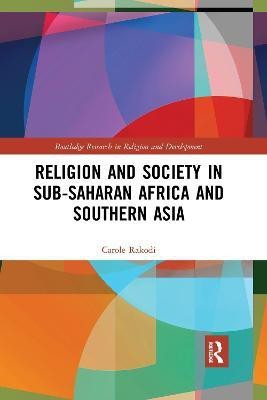 Religion and Society in Sub-Saharan Africa and Southern Asia(English, Paperback, Rakodi Carole)