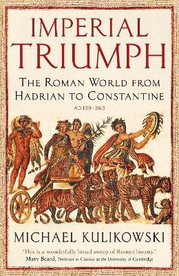 Imperial Triumph(English, Paperback, Kulikowski Michael Professor)