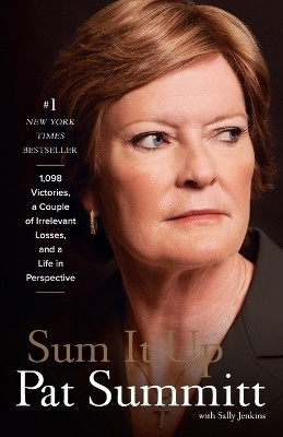 Sum It Up(English, Paperback, Summitt Pat Head)