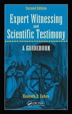 Expert Witnessing and Scientific Testimony(English, Electronic book text, Cohen Kenneth S.)