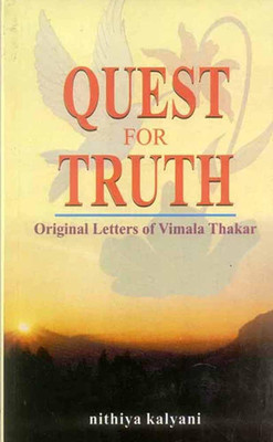 Quest for Truth: Original Letters of Vimala Thakar(Paperback, Nithiya Kalyani)