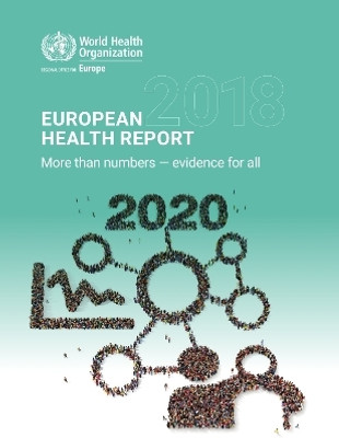 European Health Report 2018: more than numbers - evidence for all(English, Paperback, unknown)