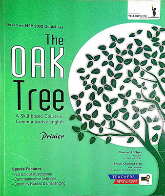 THE OAK TREE A SKILL BASED COURSE IN COMMUNICATIVE ENGLISH(Paperback, SHILPI CHAKRABORTY)
