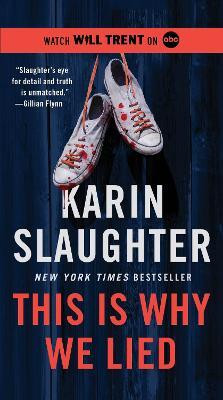 This Is Why We Lied(English, Paperback, Slaughter Karin)