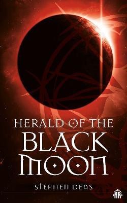 Herald of the Black Moon(English, Paperback, Deas Stephen)