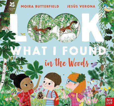National Trust: Look What I Found in the Woods(English, Paperback, Butterfield Moira)