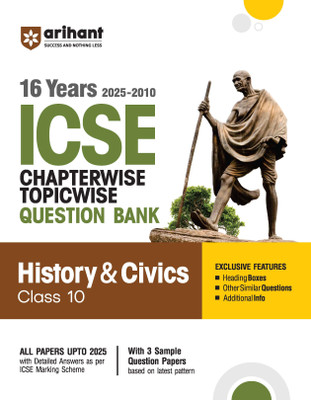 Arihant ICSE History & Civics Class 10th | 16 Years (2025 - 2010) Chapterwise Topicwise Question Bank and 3 Sample Question Papers(English, Hardcover, unknown)