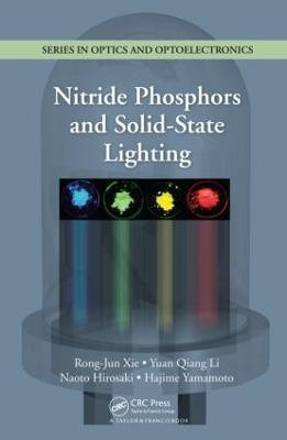 Nitride Phosphors and Solid-State Lighting(English, Hardcover, Xie Rong-Jun)