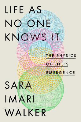 Life As No One Knows It(English, Hardcover, Walker Sara Imari)