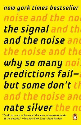 The Signal and the Noise(English, Paperback, Silver Nate)