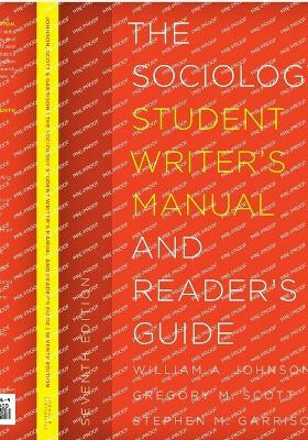The Sociology Student Writer's Manual and Reader's Guide(English, Paperback, Johnson Jr. William A.)