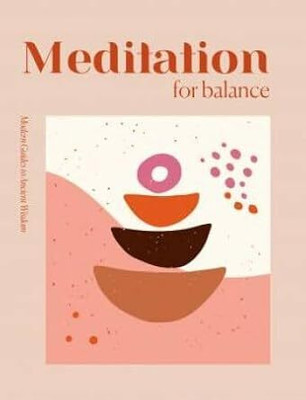 MODERN GUIDES TO ANCIENT WISDOM: MEDITATION FOR BALANCE (HB)(Hardcover, Various)