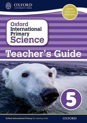 Oxford International Primary Science: Stage 5: Age 9-10: First Edition Teacher's Guide 5(English, Paperback, Haigh Alan)