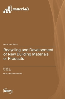 Recycling and Development of New Building Materials or Products(English, Hardcover, unknown)