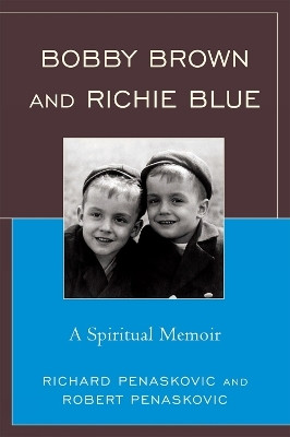 Bobby Brown and Richie Blue(English, Paperback, Penaskovic Richard)