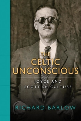 The Celtic Unconscious(English, Electronic book text, Barlow Richard)