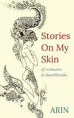 Stories on My Skin(English, Paperback, Arin)