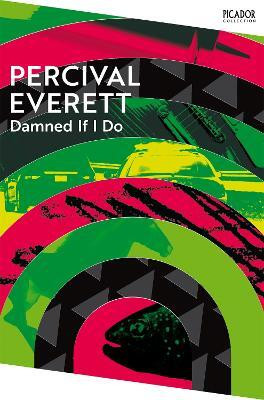 Damned If I Do(English, Paperback, Everett Percival)
