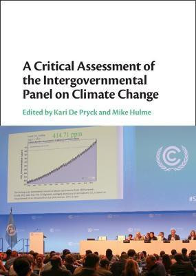 A Critical Assessment of the Intergovernmental Panel on Climate Change(English, Hardcover, unknown)