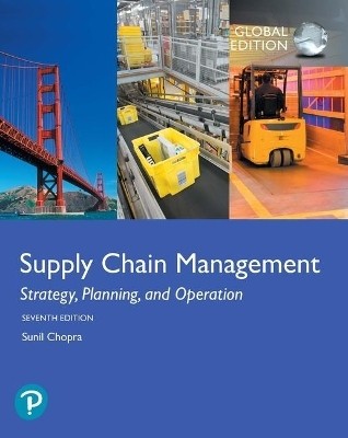 Supply Chain Management: Strategy, Planning, and Operation, Global Edition(English, Paperback, Chopra Sunil)