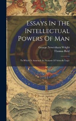 Essays In The Intellectual Powers Of Man(English, Hardcover, (Philosophe) Thomas Reid)