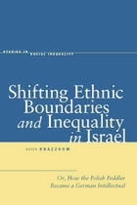 Shifting Ethnic Boundaries and Inequality in Israel(English, Hardcover, Khazzoom Aziza)