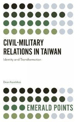 Civil-Military Relations in Taiwan(English, Paperback, Karalekas Dean)