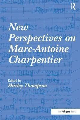 New Perspectives on Marc-Antoine Charpentier(English, Paperback, unknown)