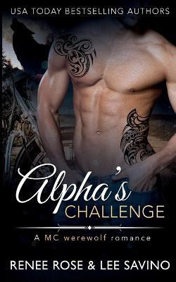 Alpha's Challenge(English, Paperback, Rose Renee)