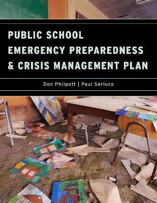 Public School Emergency Preparedness and Crisis Management Plan(English, Paperback, unknown)