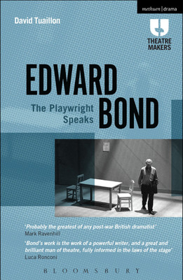Edward Bond: The Playwright Speaks(English, Hardcover, Tuaillon David)