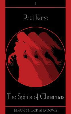 The Spirits of Christmas(English, Paperback, Kane Paul)
