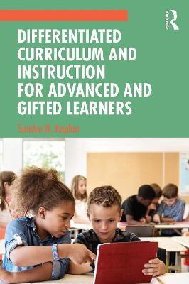 Differentiated Curriculum and Instruction for Advanced and Gifted Learners(English, Paperback, Kaplan Sandra N.)