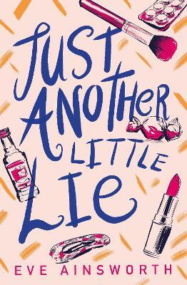 Just Another Little Lie(English, Paperback, Ainsworth Eve)