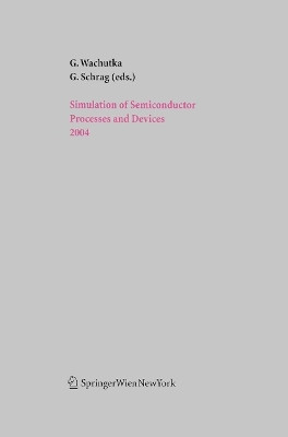 Simulation of Semiconductor Processes and Devices 2004(English, Paperback, unknown)