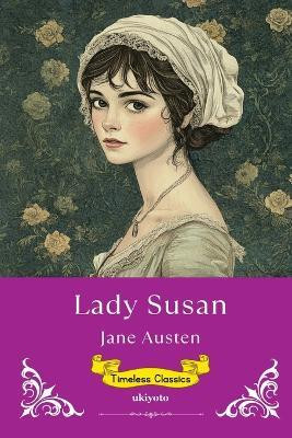 Lady Susan (Edition1)(English, Paperback, Jane Austen)