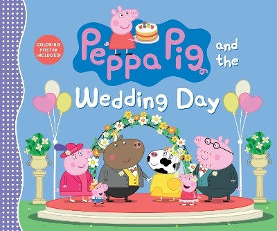 Peppa Pig and the Wedding Day(English, Hardcover, Candlewick Press)