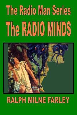 The Radio Minds(English, Paperback, Farley Ralph Milne)
