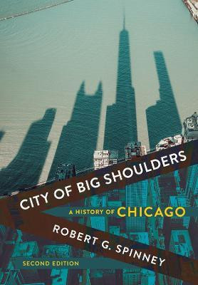 City of Big Shoulders(English, Electronic book text, Spinney Robert G.)